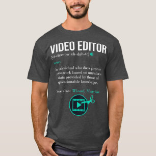 Definition des Filmen-Video-Editor T-Shirt