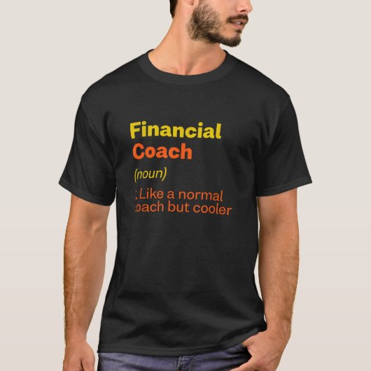 Definition des Finanzcoach Funny Financial Advisor T-Shirt (Vorderseite)