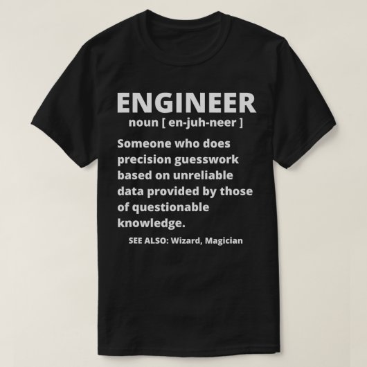Definition des Ingenieurs - Funny Sarcastic Engine T-Shirt (Design vorne)