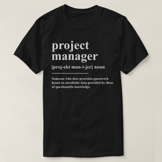 Definition des Projektmanagers T-Shirt (Design vorne)