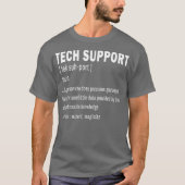 Definition des technischen Supports Funny Niedlich T-Shirt (Vorderseite)