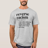 Definition des umgekehrten Rassismus T-Shirt (Vorderseite)