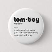 Definition eines Tomboy auf einem lustigen Knopf Button (Vorderseite)