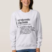 Definition systemischen Rassismus Sweatshirt (Vorderseite)