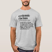 Definition systemischen Rassismus T-Shirt (Vorderseite)