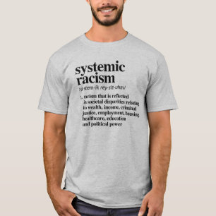 Definition systemischer Rassismus T-Shirt