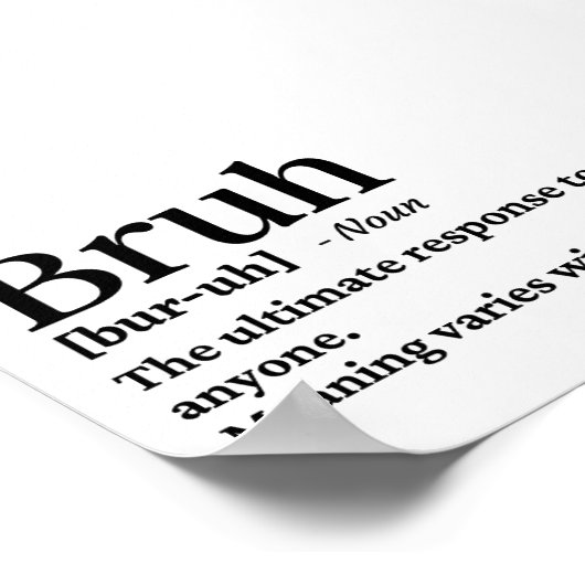 Definition von Funny Bruh Poster (Ecke)