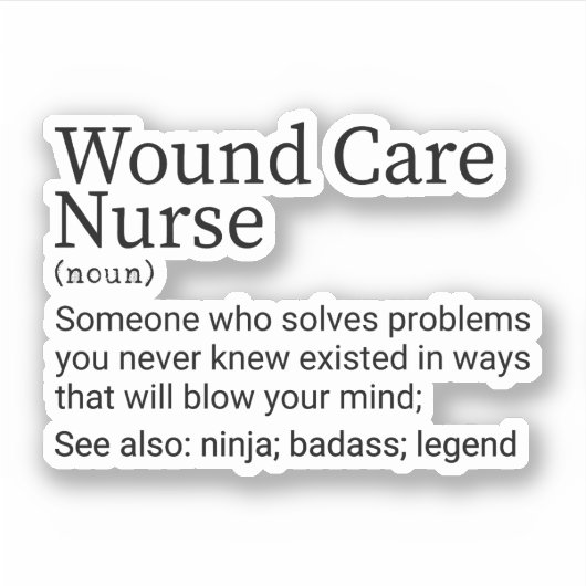 Definition von "Funny Wound Care Nurse" Aufkleber (Vorderseite)