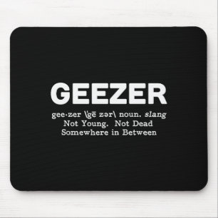 Definition von Geezer - Lustiges Alter Mousepad