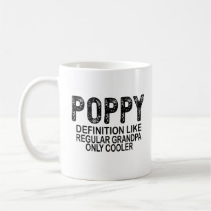 Definition von POPPY Wie ein normaler Opa, nur coo Kaffeetasse