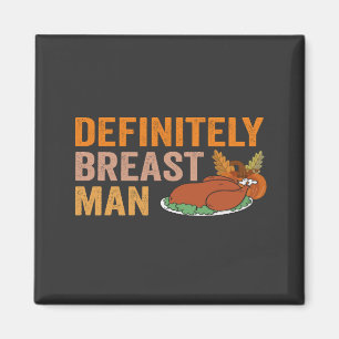 Definitiv Brust Man Funny Erntedank Türkei Magnet