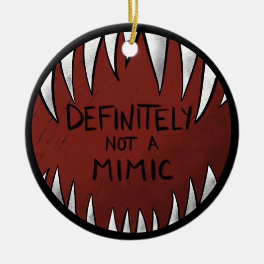 Definitiv kein Mimic D&D Gaming Geschenke Keramik Ornament (Vorne)