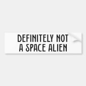 Definitiv keine Space-Alien Autoaufkleber (Vorne)