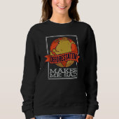 Deforestation Makes Me Sad Rainforest Reforestatio Sweatshirt (Vorderseite)
