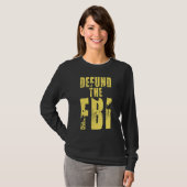 Defund des FBI T-Shirt (Vorne ganz)