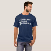 Defund Gun Control 2A 2nd Amendment Pro Gun T-Shirt (Vorne ganz)