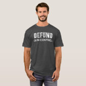 Defund Gun-Kontrolle T-Shirt (Vorne ganz)