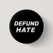 "Defund Hate" Schwarz-weiß Button (Vorderseite)