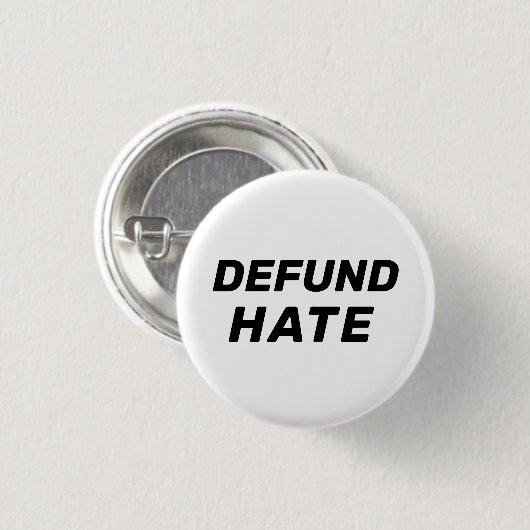 "Defund Hate" Schwarz-weiß Button (Vorne & Hinten)