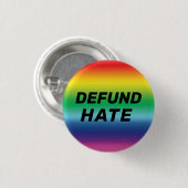 "Defund Hate" Stolz lgbtq lgbt Regenbogenfarben Button (Vorne & Hinten)