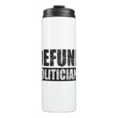 Defund-Politiker Thermosbecher (Vorderseite)