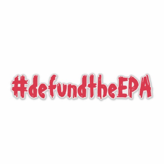 Defund the EPA Sticker Red (Vorderseite)
