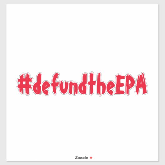 Defund the EPA Sticker Red (Blatt)
