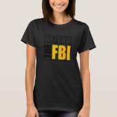 Defund the FBI 1 T-Shirt (Vorderseite)