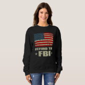 Defund the FBI American Flag Sweatshirt (Vorne ganz)