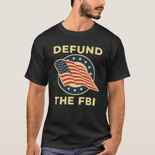 Defund the FBI Conservative T-Shirt (Vorderseite)