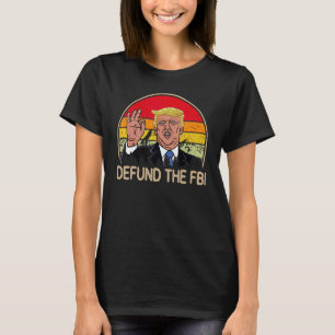 Defund the FBI Retro Bundesstaatlich Bureau Anti F T-Shirt