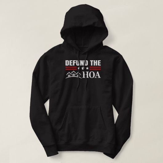 DEFUND THE HOA Homeowners Association Hoodie (Design vorne)