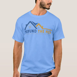 Defund the HOA T - Shirt