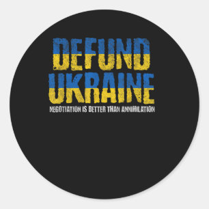 Defund Ukraine Anti-War Pro Peace Negotiation Ukra Runder Aufkleber