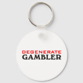 Degenerate Gambler Schlüsselanhänger (Vorderseite)