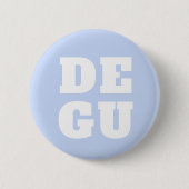 ▣ DEGU ▣ BUTTON (Vorderseite)