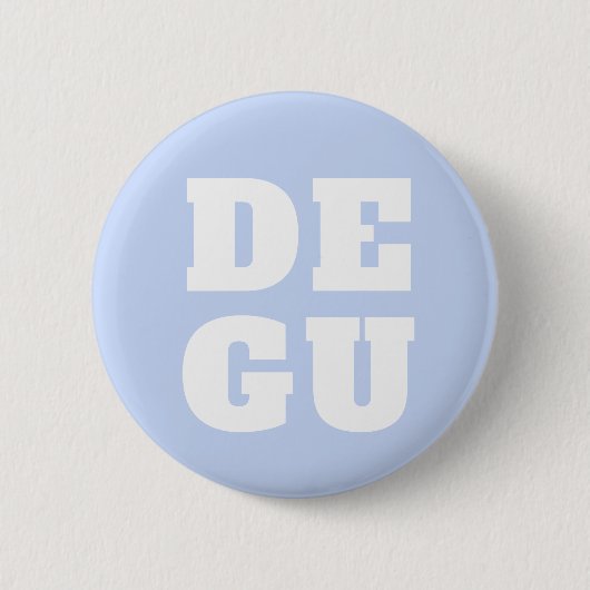 ▣ DEGU ▣ BUTTON (Vorderseite)