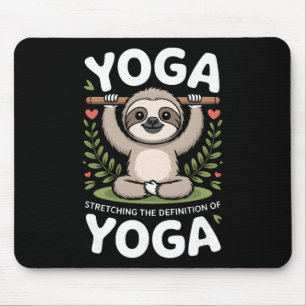 Dehnung der Definition von Yoga Faultier _3 Mousepad