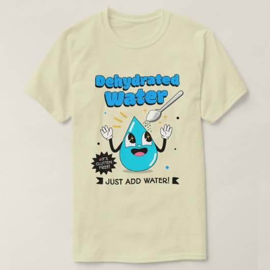 Dehydriertes Wasser T-Shirt (Design vorne)
