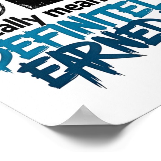 Dei Definitely Earned It Motivational  Poster (Ecke)