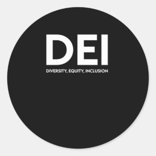 Dei-Diversity-Equity-Aufkleber Runder Aufkleber