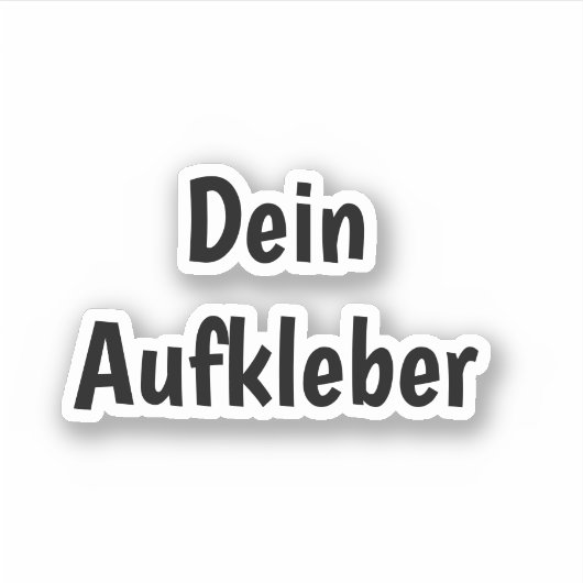 Dein Aufkleber (Vorderseite)