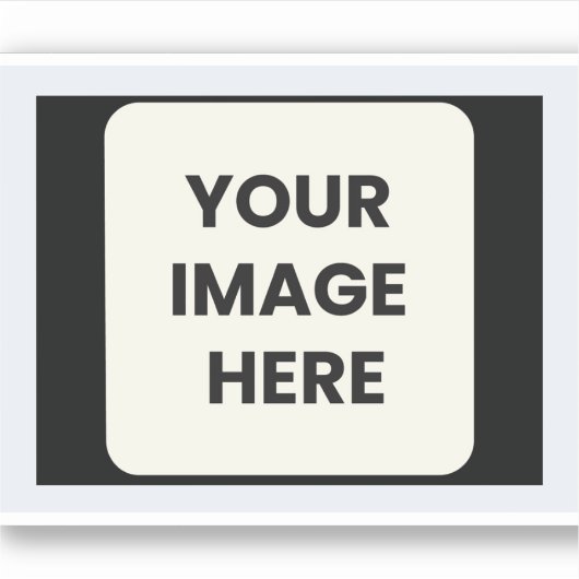 Dein Bild hier Aufkleber (Vorderseite)