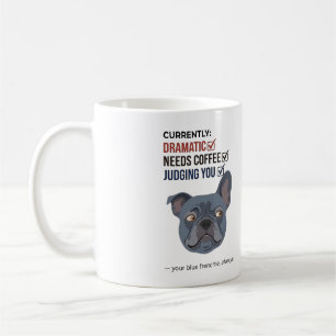 Dein blauer Frenchie beurteilt lustiges Design Kaffeetasse