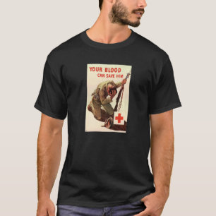 Dein Blut kann ihn in der amerikanischen Wwii Worl T-Shirt