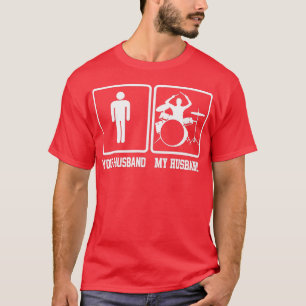 Dein Ehemann, mein Ehemann Funny Drummer-Geschenk T-Shirt