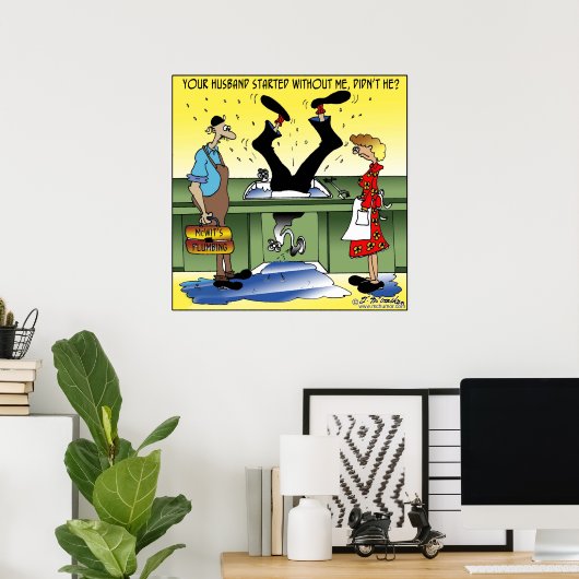 Dein Ehemann startete ohne mich Poster (Heimbüro)