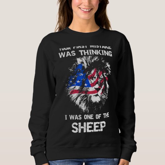 Dein erster Fehler war zu denken, dass ich einer d Sweatshirt (Vorderseite)