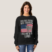 Dein erster Fehler war zu denken, ich sei einer vo Sweatshirt (Vorne ganz)