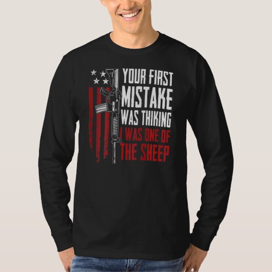 Dein erster Fehler war, zu denken, ich wäre eine d T-Shirt (Vorderseite)